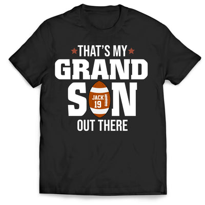 That’s My Grandson Out There - Personalized T-Shirt, Gift For Sport Family, Football Grandma, Mama Shirt
