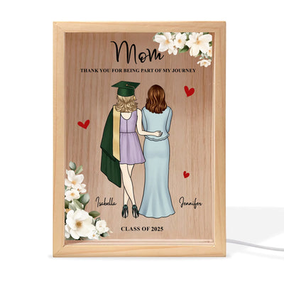 Mom Thank You For Being Part Of My Journey - Personalized Frame Light Box, Appreciation Gifts for Mom, Mom of 2025 Graduate Gift
