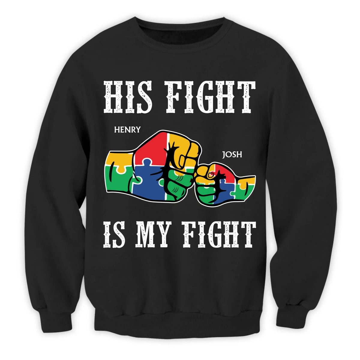 His Fight/Her Fight Is My Fight - Personalized T-Shirt, Autism Awareness Shirt