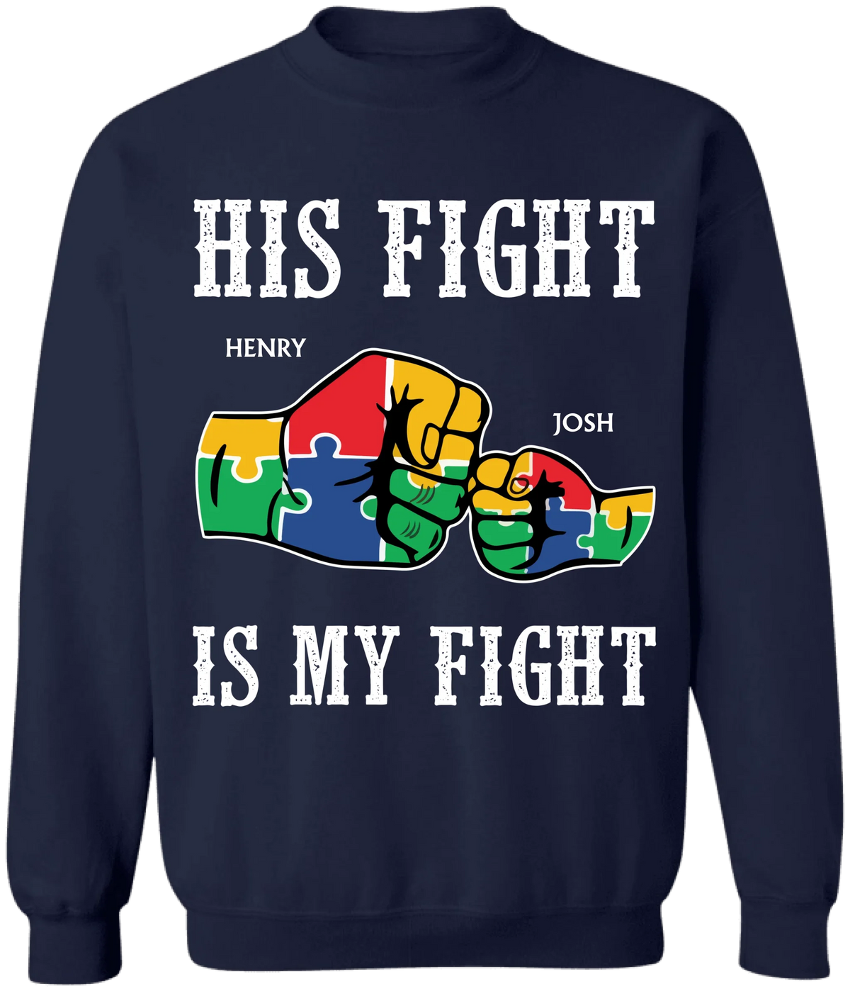 His Fight/Her Fight Is My Fight - Personalized T-Shirt, Autism Awareness Shirt