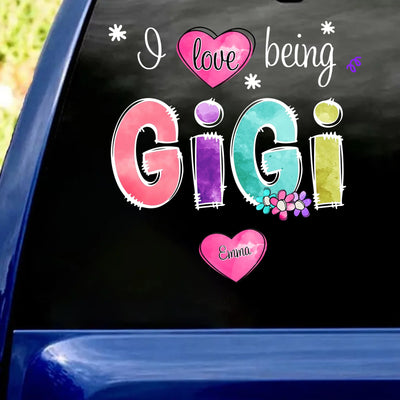 I Love Being Gigi - Personalized Decal, Gift For Mom/ Grandma