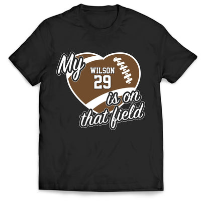 My Heart Is On That Field - Personalized T-Shirt, Gift For Sport Mom, Grandma