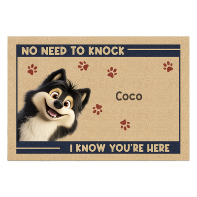 No Need To Knock, We Know You're Here - Personalized Doormat, Gift for Dog Owner, Dog Lover Gift