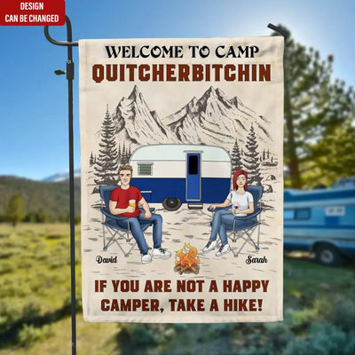 Welcome To Camp Quitcherbitchin - Personalized Garden Flag, Camping Flag, Gift for Camper