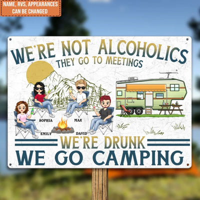 Camping We're Drunks - Personalized Metal Sign, Camping Gift For Camping Lovers