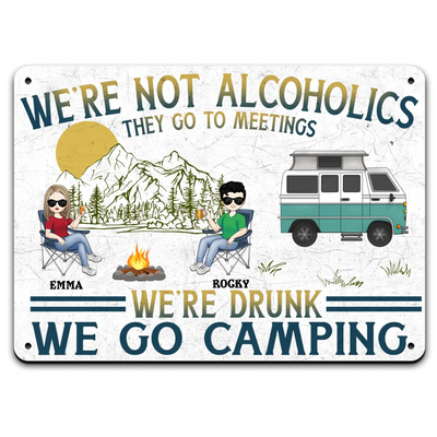 Camping We're Drunks - Personalized Metal Sign, Camping Gift For Camping Lovers