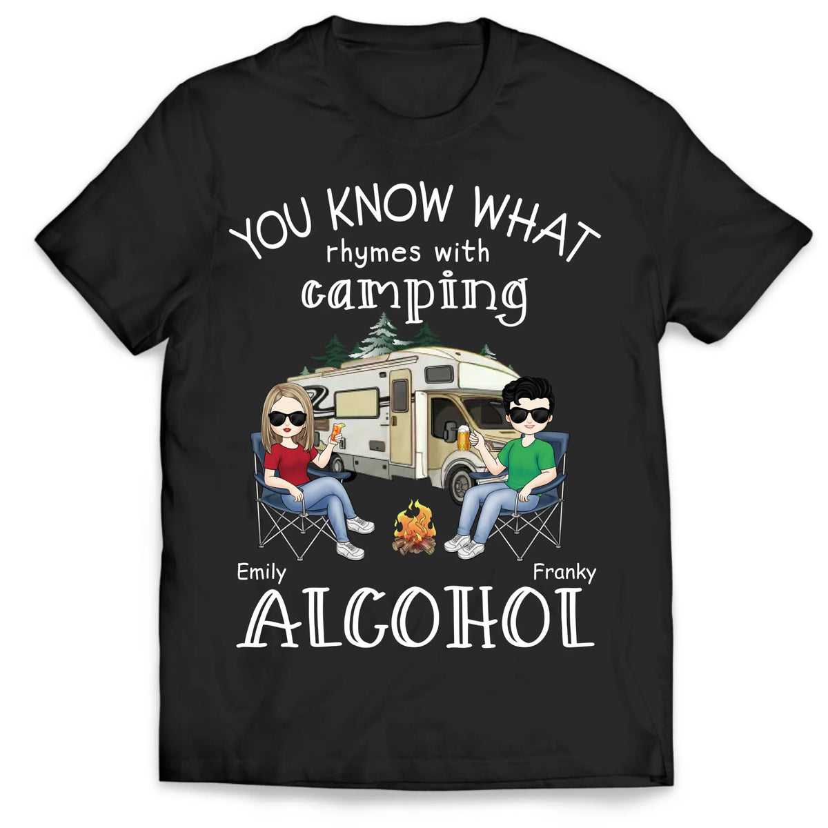 You Know What Rhymes With Camping Alcohol - Personalized T-Shirt, Camping Shirt, Gift For Camping Lovers