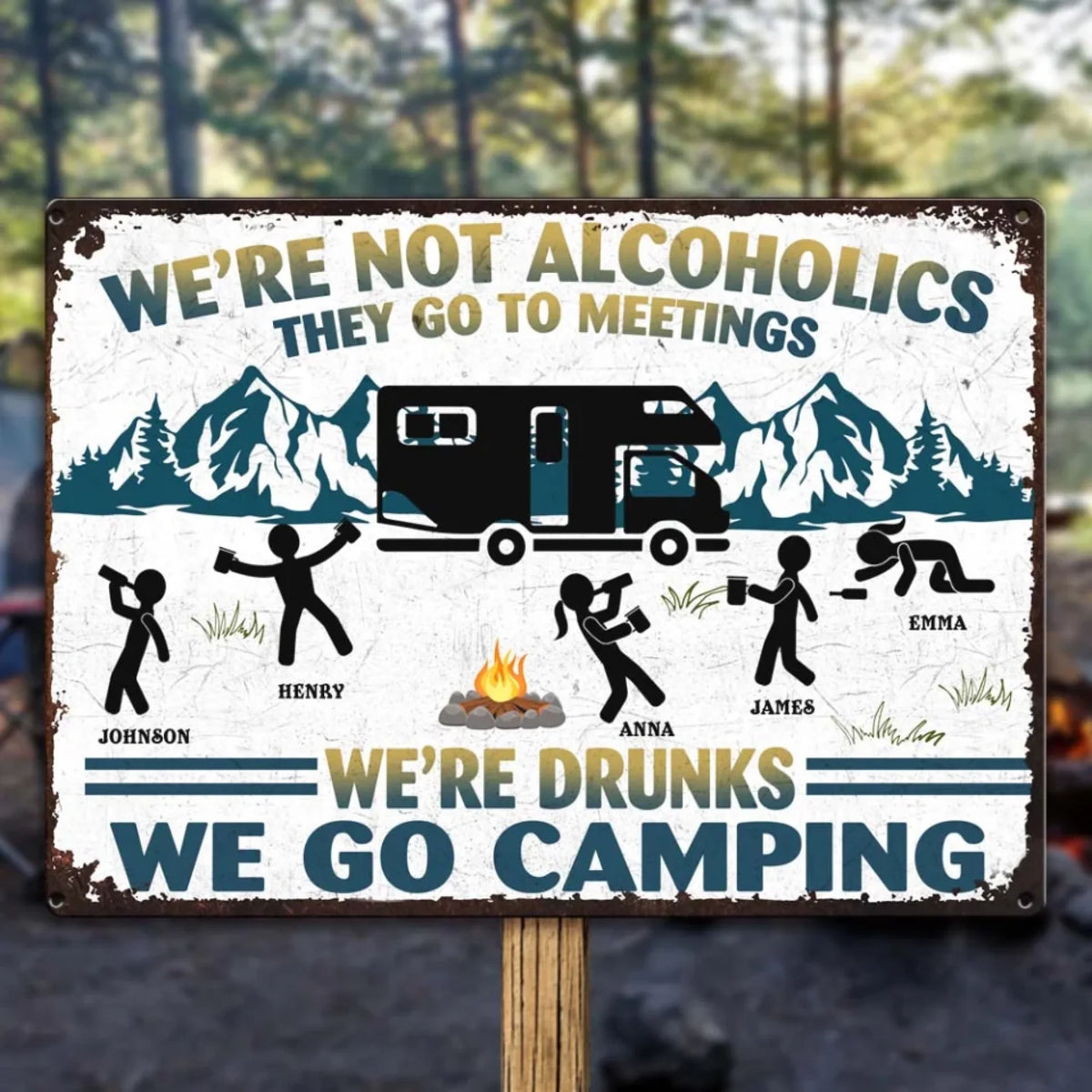 We're Not Alcoholics We're Drunks We Go Camping - Personalized Metal Sign, Camping Sign, Gift for Camper