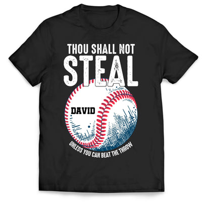 Thou Shall Not Steal - Personalized T-Shirt, Gift For Sport Fan