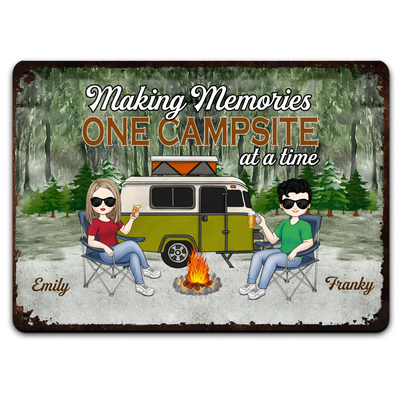 Making Memories One Campsite At A Time - Personalized Metal Sign, Camping Sign, Camping Gift For Camping Lovers