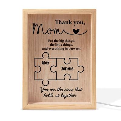 You Are The Piece That Holds Us Together - Personalized Frame Light Box, Gift for Mom/Grandma, Mother's Day Gift