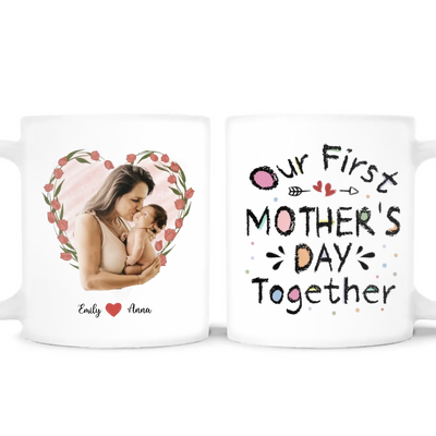 Our First Mother's Day Together - Personalized Mug, Gift for New Mom, Mother's Day Gift