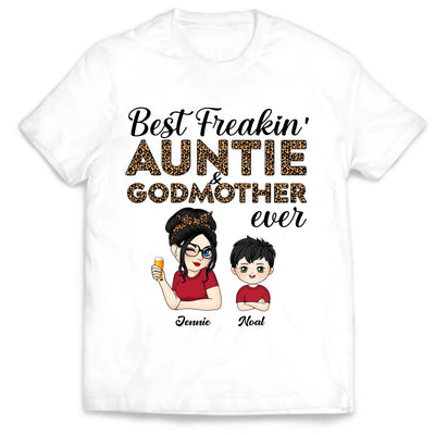 Best Auntie And Godmother Ever - Personalized T-Shirt, Custom Gift For Aunt