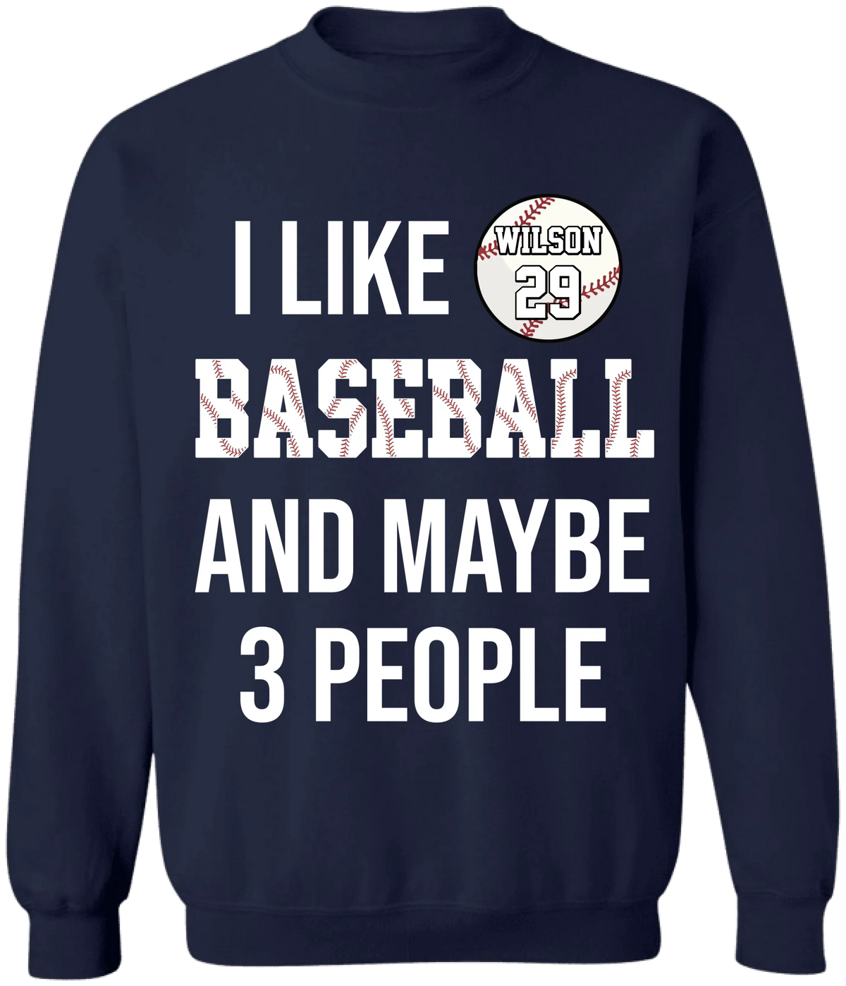 I Like Baseball And Maybe 3 People - Personalized T-Shirt, Gift For Baseball Lovers
