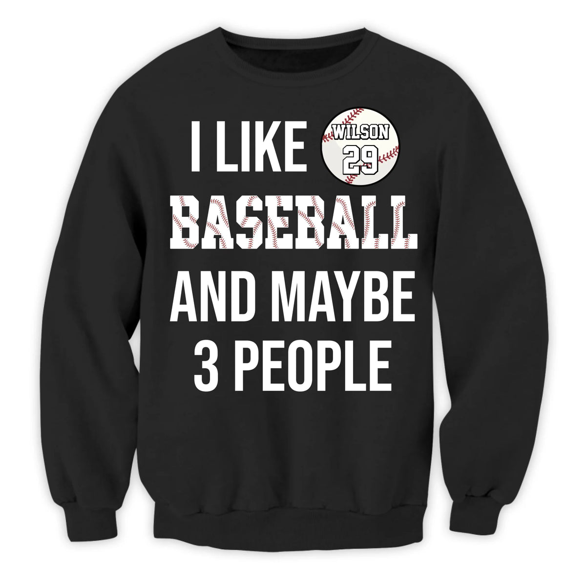 I Like Baseball And Maybe 3 People - Personalized T-Shirt, Gift For Baseball Lovers