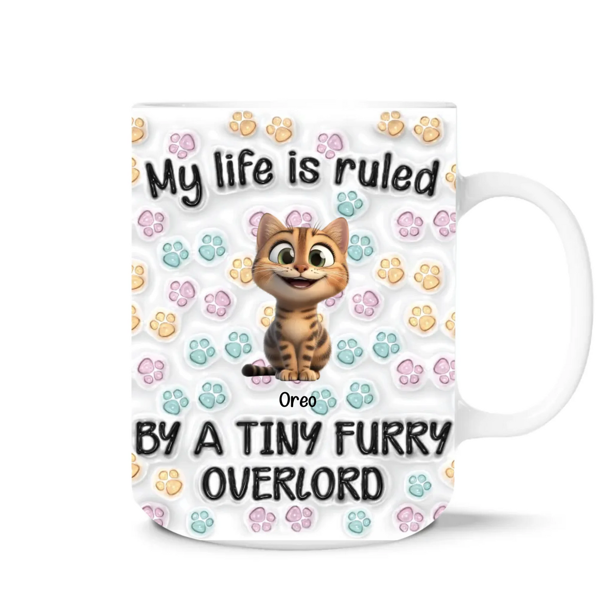 My Life Is Ruled By A Tiny Furry Overlord - Personalized 3D Inflated Effect Printed Mug, Gift for Cat Lover
