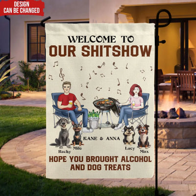 Welcome To Our Shitshow Alcohol And Dog Treats - Personalized Garden Flag, Gift for Family, Backyard Party Decor