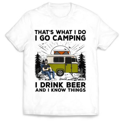 Camping That’s What I Do - Personalized T-Shirt, Gift For Camping Lovers