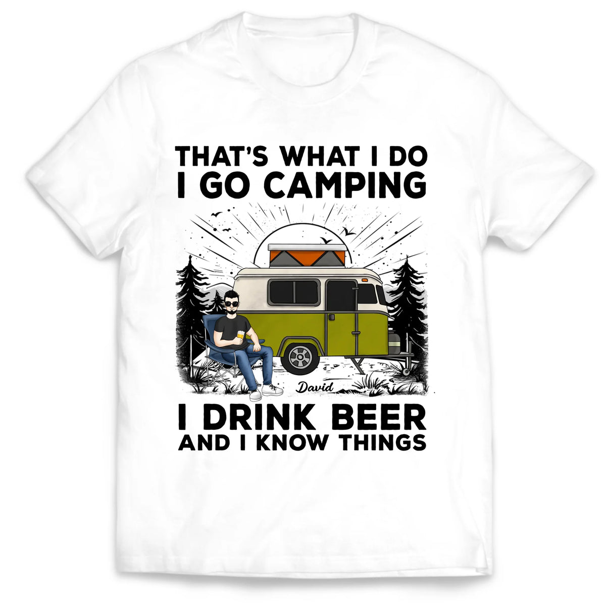 Camping That’s What I Do - Personalized T-Shirt, Gift For Camping Lovers