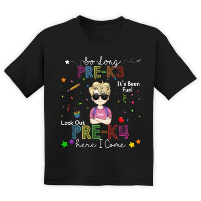 So Long Kindergarten It’s Been Fun Look Out - Personalized T-Shirt, Pre School Gift, 2025 Pre-K Shirt