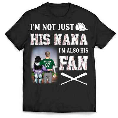 I'm Not Just His Nana I'm Also His Fan - Personalized T-Shirt, Gift For Grandma