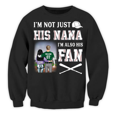 I'm Not Just His Nana I'm Also His Fan - Personalized T-Shirt, Gift For Grandma