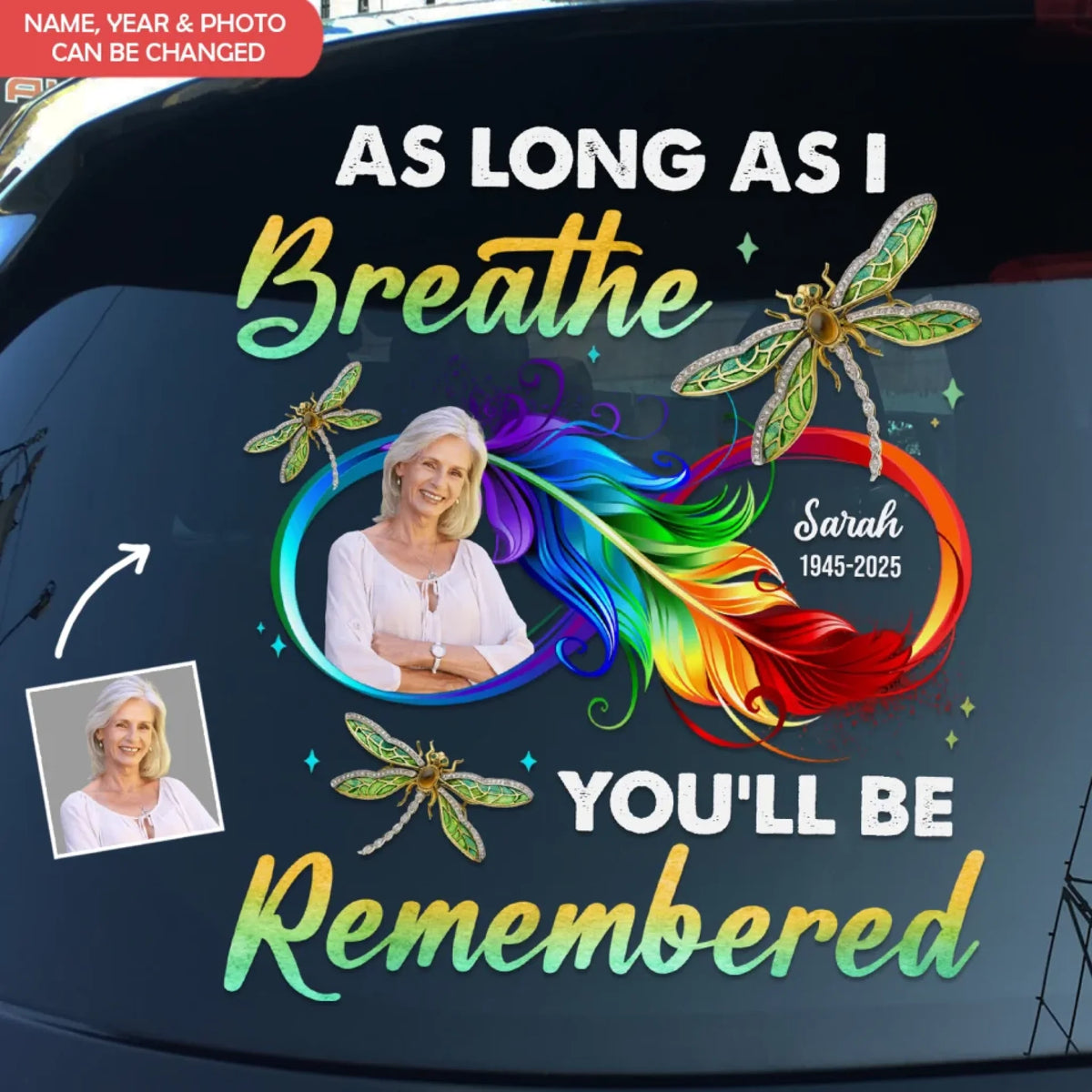 Dragonfly As Long As I Breathe You’ll Be Remembered - Personalized Decal, Memorial Gift For Loss Of Loved One