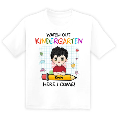 Watch Out Kindergarten Here I Come - Personalized T-Shirt, Pre- K Gift, First Day Of School Kid T Shirt