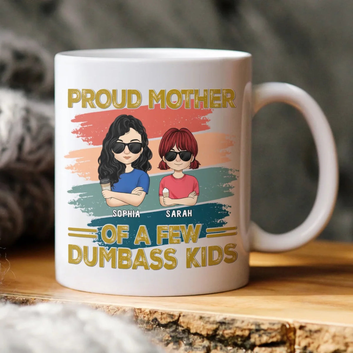 Proud Mother Of A Few Dumbass Kids - Personalized Mug, Gift For Mom And Her Kids, Funny Gift For Mom, Mother