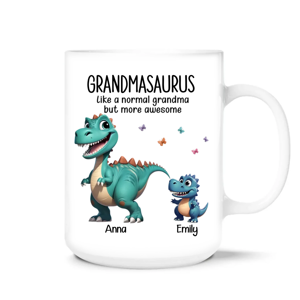 Grandmasaurus Like A Normal Grandma But More Awesome - Personalized Mug, Birthday Gift for Grandma, Mother’s Day Gift