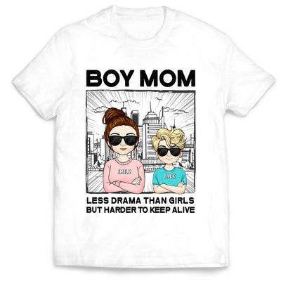 Boy Mom Less Drama Than Girls But Harder To Keep Alive - Personalized T-Shirt, Funny Gift for Mom