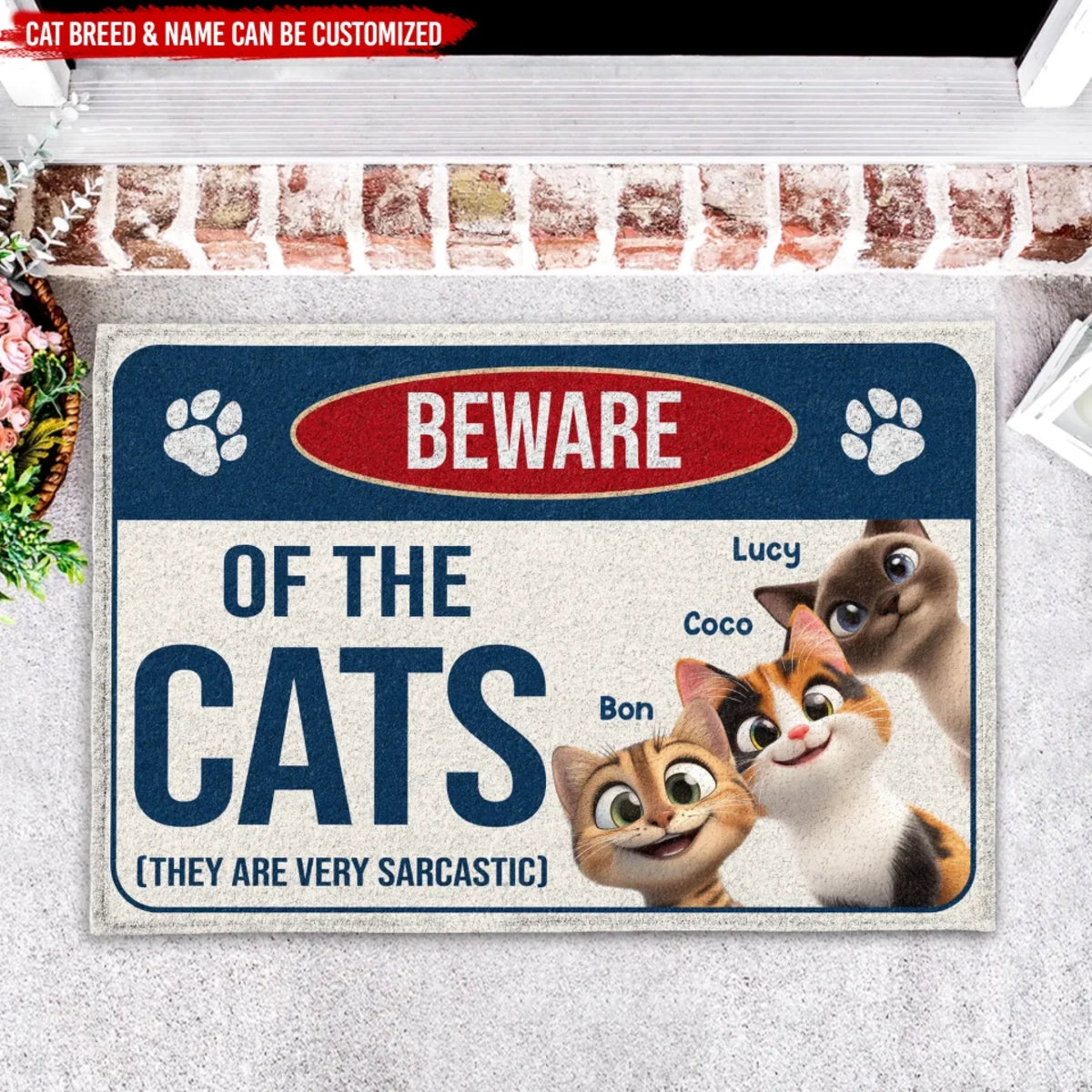 Beware Of The Cat She Is Very Sarcastic - Personalized Doormat, Funny Gift for Vat Lover, Cat Mom Gift, Doormat,cat,outdoor doormats,welcome mat,custom doormats,front doormat,funny doormats,gifts for cat lovers,cat