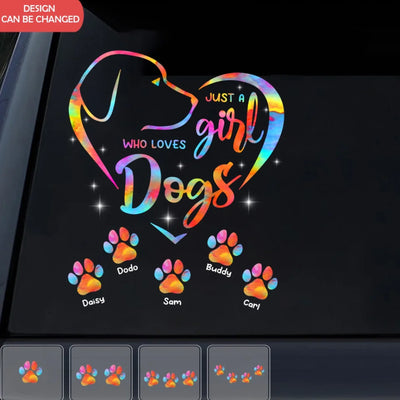 Decal For Dog Lover, Just A Girl Who Loves Dogs - Personalized Decal