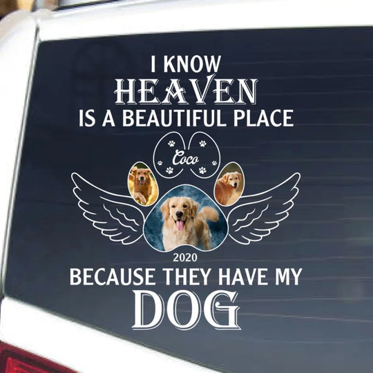 
Heaven Is A Beautiful Place - Personalized Decal, Loss Of Pet Gift, Memorial Pet Car Decor
