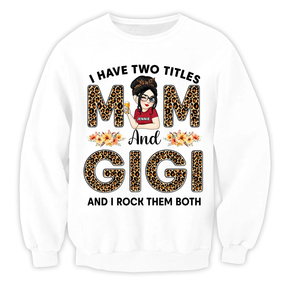 I Have Two Titles And I Rock Them Both - Personalized T-Shirt, Gift For Mom/ Grandma, Leopard Custom Shirt