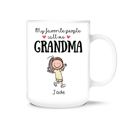 My Favorite People Call Me Grandma - Personalized Mug, Funny Coffee Mug for Grandma, Mother's Day Gift