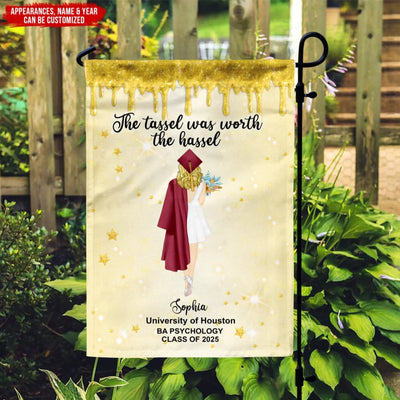 The Tassel Was Worth The Hassle - Personalized Garden Flag, Graduation Gift, Graduation Flag