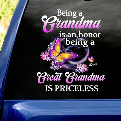 Being A Grandma Is An Honor Being A Great Grandma Is Priceless - Personalized Decal, Gift For Mom/ Grandma/ Great-grandma