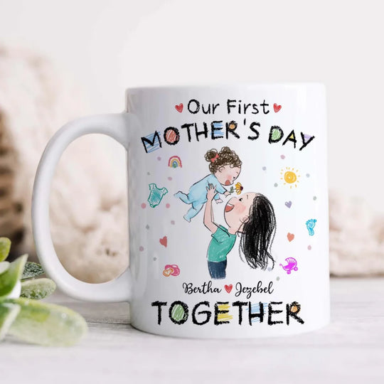 Our First Mother's Day Together - Personalized Mug, Gift For First Mom