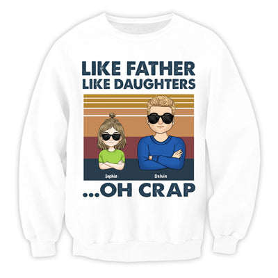 Like Father Like Daughter - Personalized T-Shirt Funny Gift for Dad, Father's Day Gift