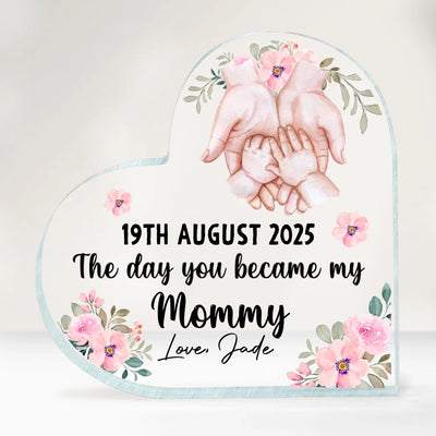 The Day You Became My Mommy - Personalized Heart Acrylic Plaque, Custom Mother's Day Gift