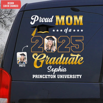 Proud Mom Of A 2025 Graduate - Personalized Decal, Graduation Gift Decal, Class Of 2025
