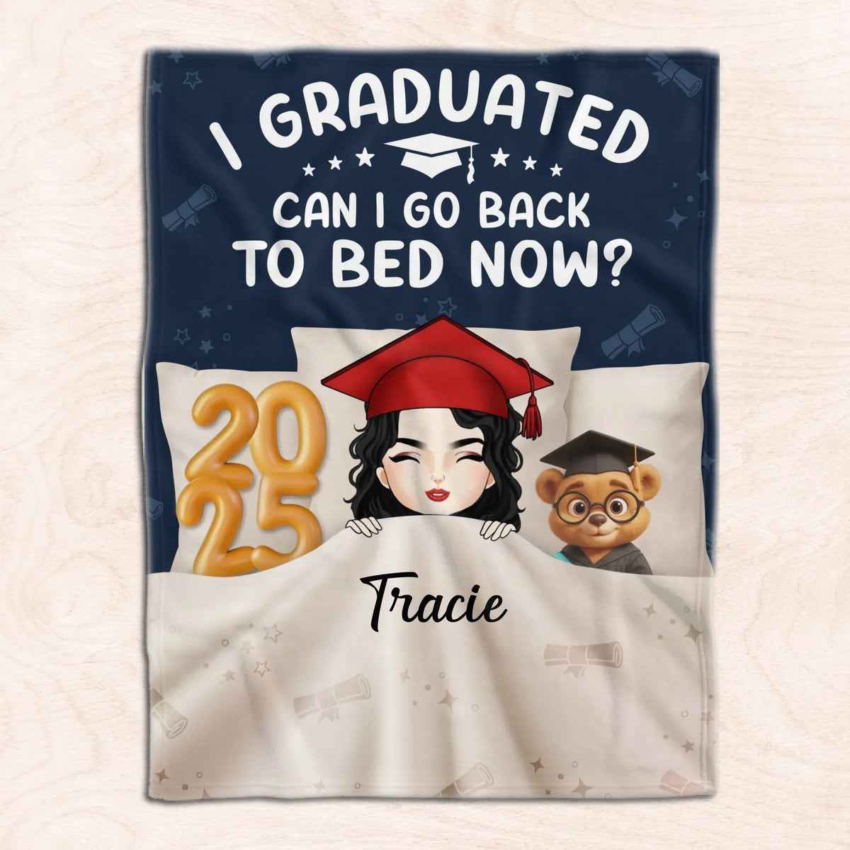 I Graduated Can I Go Back To Bed Now - Personalized Blanket, Gift For Graduation