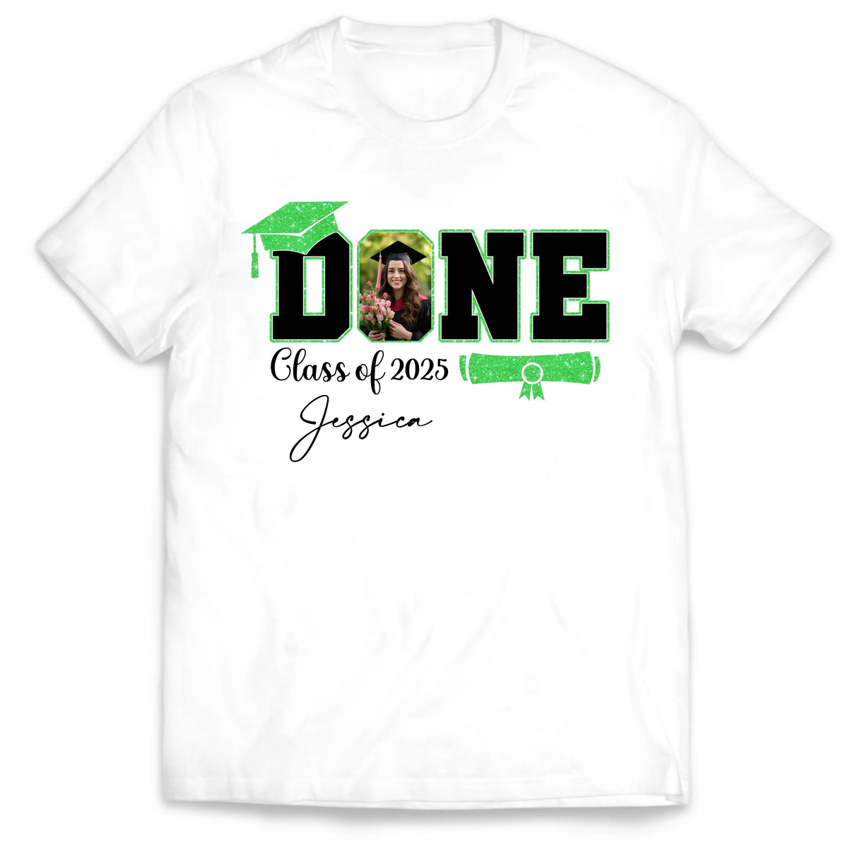 Done Class Of 2025 Graduation - Personalized T-Shirt, Funny Graduation Gift, Grad Party Shirt