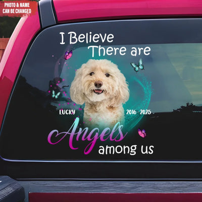 Custom Dog Photo, I Believe There Are Angels Among Us mk ads