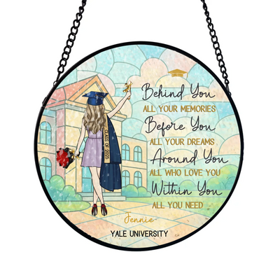 Graduation Gift Behind You, All Your Memories - Personalized Window Stained Glass, Grad Gift For Her