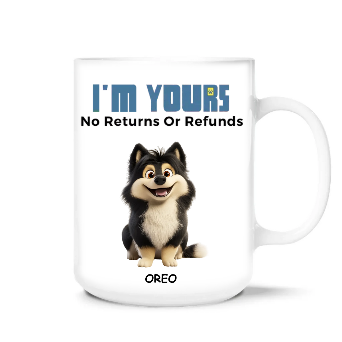 We're Yours No Returns Or Refunds - Personalized Mug, Funny Gift for Mom/Dad/Grandma/Grandpa, Family Gift