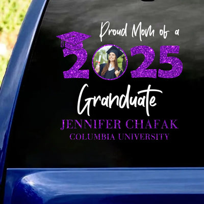 Proud Mom Of A 2025 Graduate - Personalized Decal, Graduation Decoration, Proud Family Gift