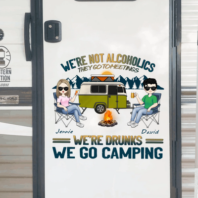 We’re Drunks We Go Camping - Personalized Decal, Camping Gift, Camping Decor