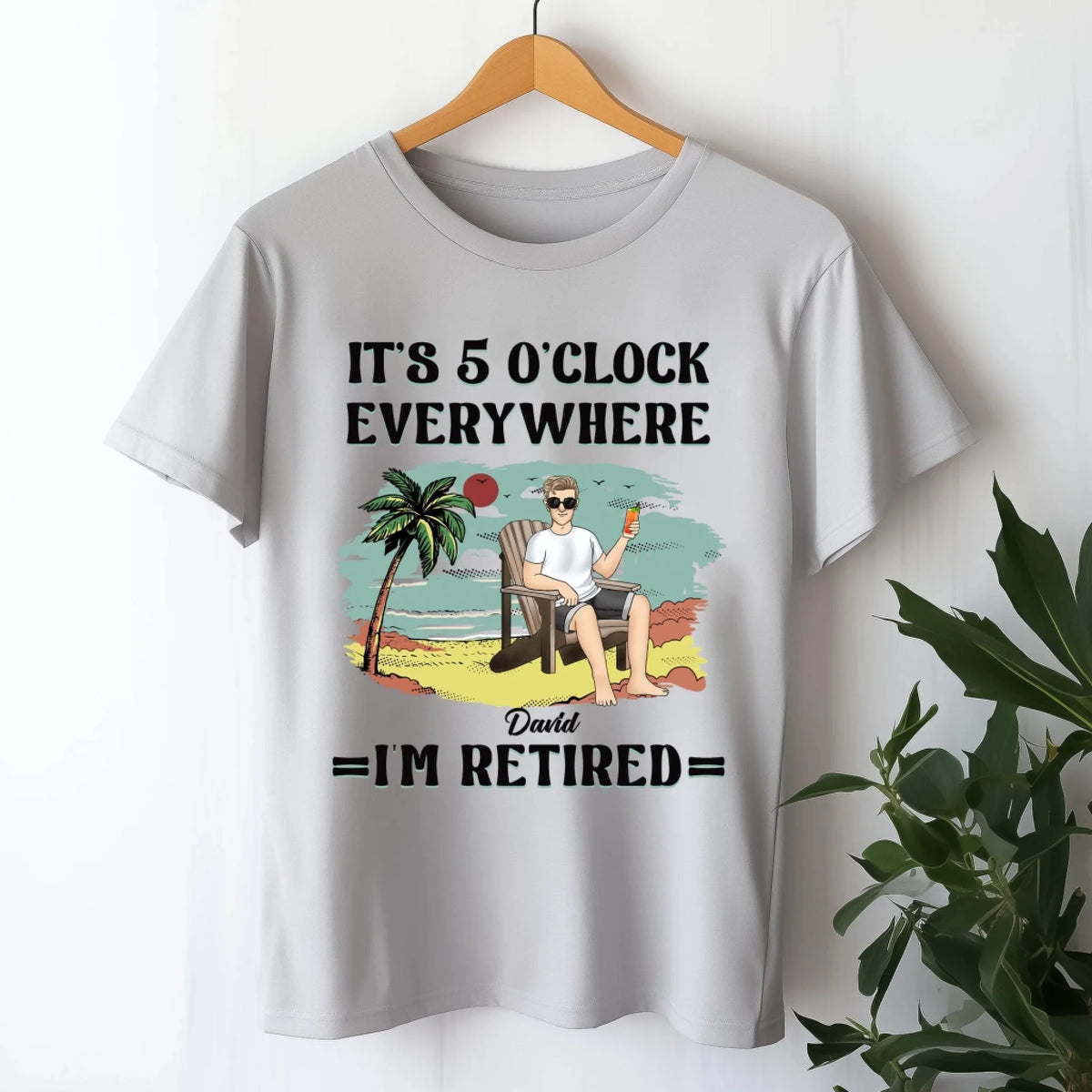 It’s 5 O’clock Everywhere I’m Retired mk 4